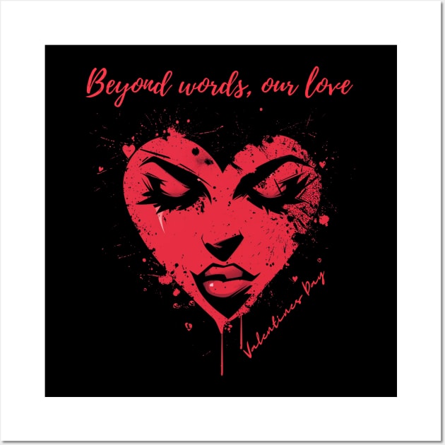 Beyond words, our love. A Valentines Day Celebration Quote With Heart-Shaped Woman Wall Art by DivShot 